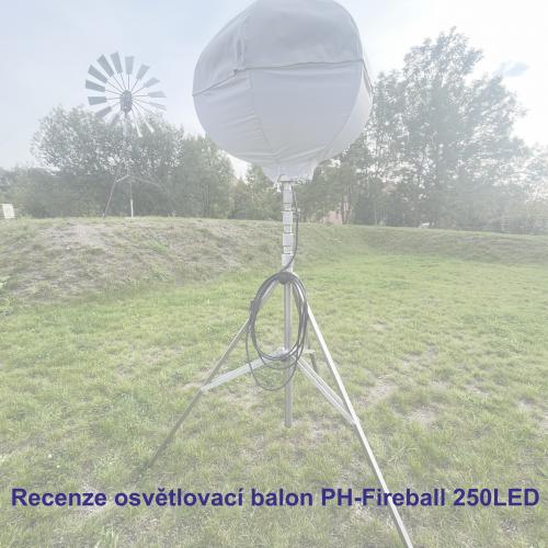 Recenze na požáry.cz - osvětlovací balón PH-Fireball 250 LED jako novinka